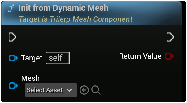 TrilerpMeshComponent - InitFromDynamicMesh Node