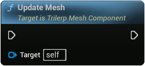 TrilerpMeshComponent - UpdateMesh Node